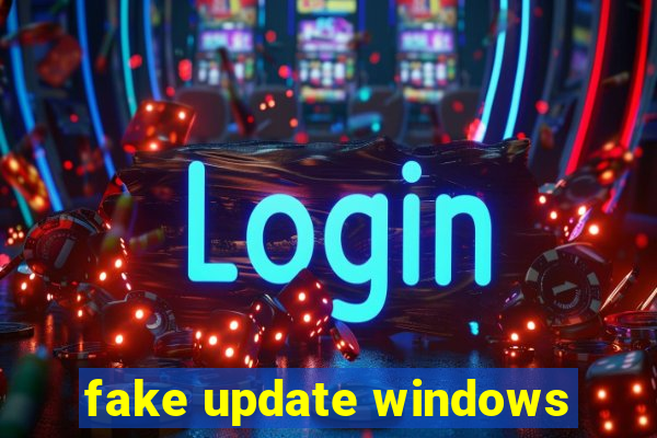 fake update windows