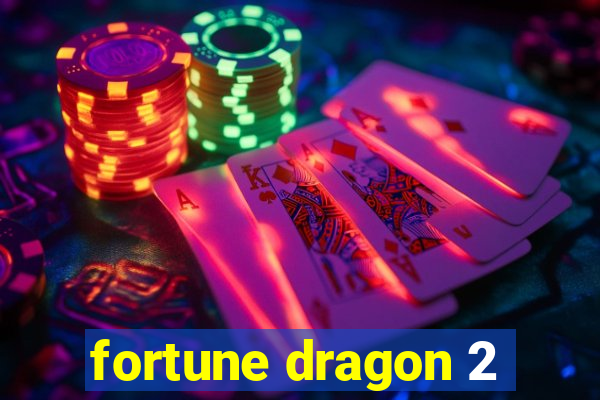 fortune dragon 2