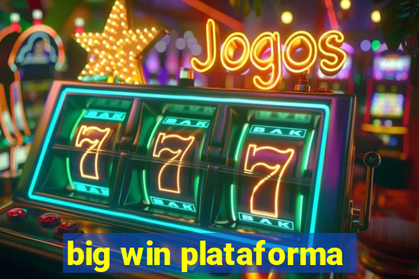 big win plataforma