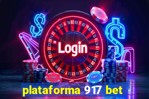 plataforma 917 bet