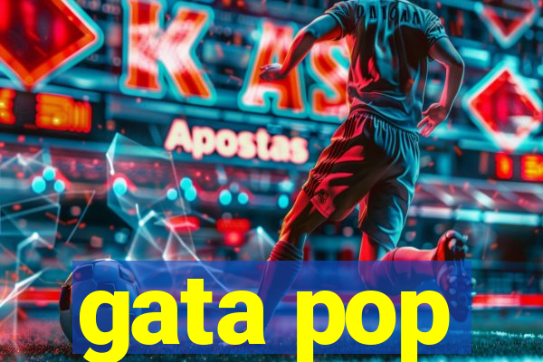 gata pop