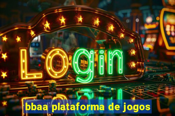 bbaa plataforma de jogos