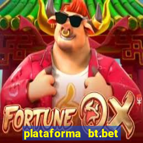 plataforma bt.bet é confiável