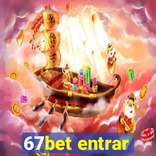 67bet entrar