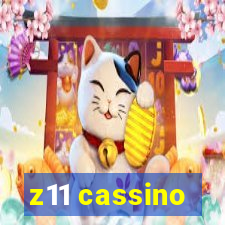 z11 cassino