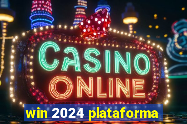 win 2024 plataforma