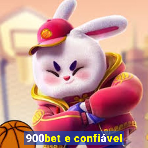 900bet e confiável