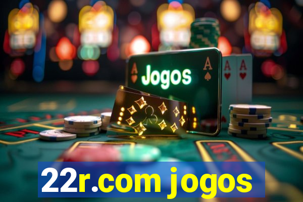 22r.com jogos