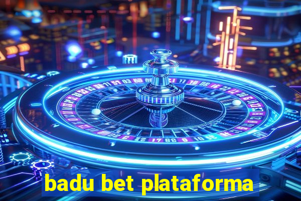 badu bet plataforma