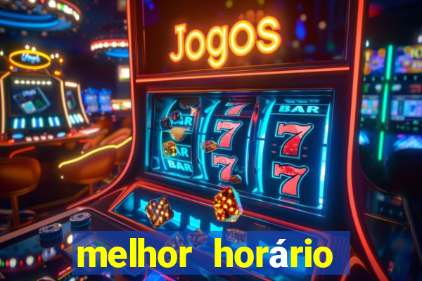 melhor horário para jogar pixbet