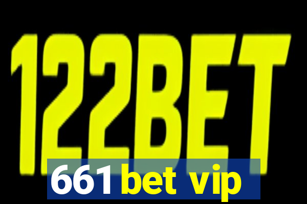 661 bet vip