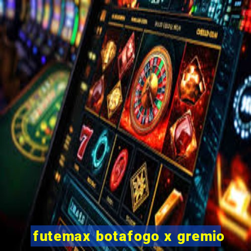 futemax botafogo x gremio