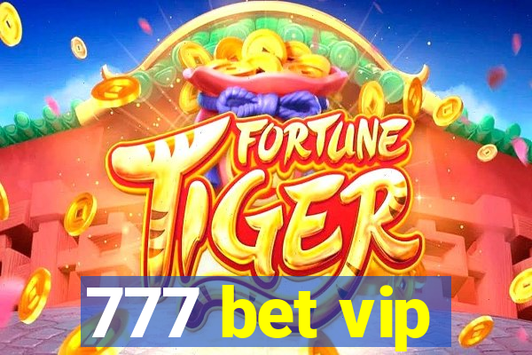 777 bet vip