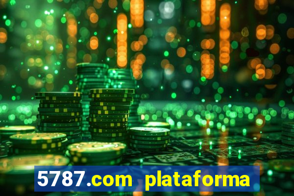 5787.com plataforma de jogos