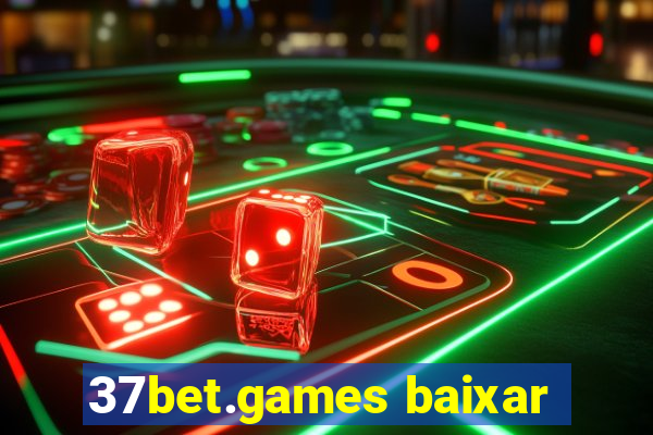 37bet.games baixar