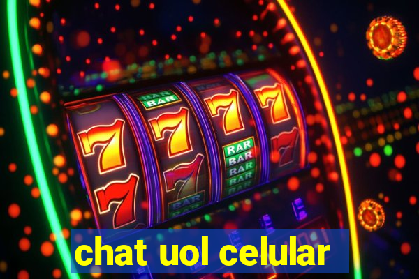 chat uol celular