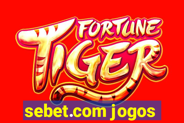 sebet.com jogos