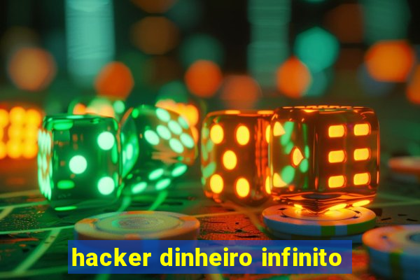 hacker dinheiro infinito