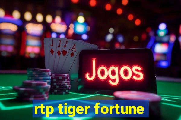 rtp tiger fortune