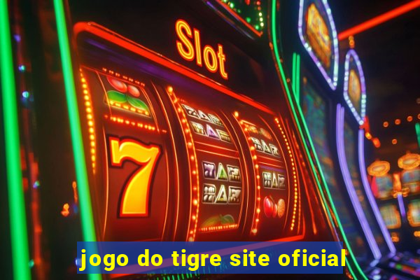 jogo do tigre site oficial