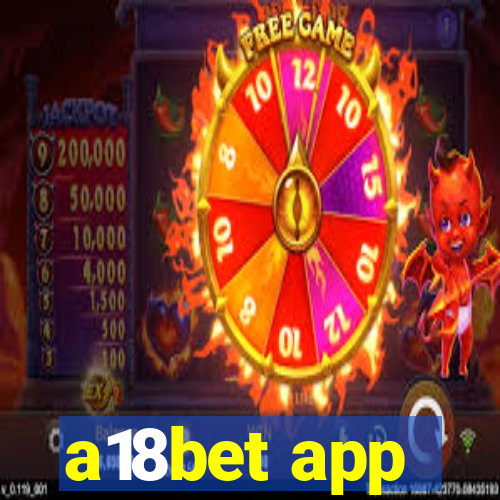 a18bet app