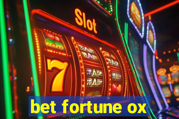 bet fortune ox