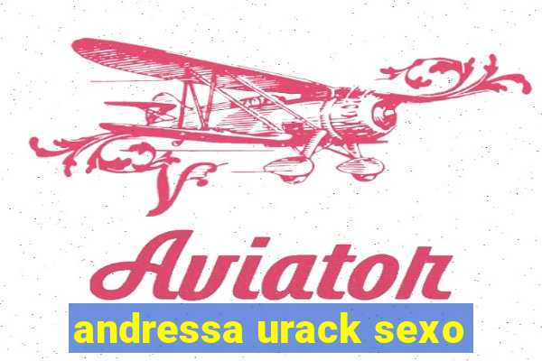 andressa urack sexo