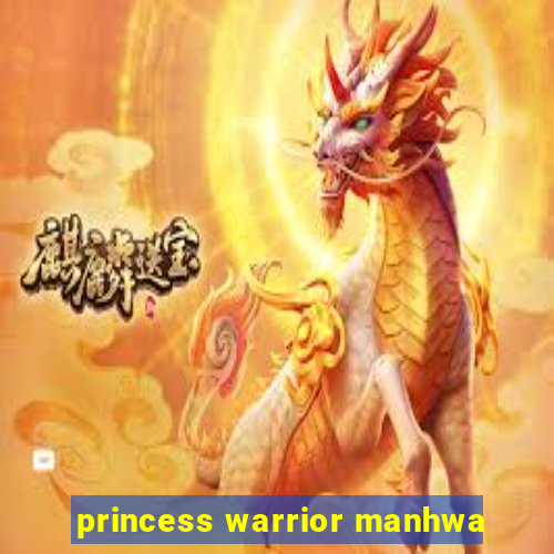 princess warrior manhwa