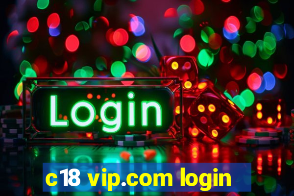 c18 vip.com login