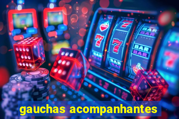 gauchas acompanhantes