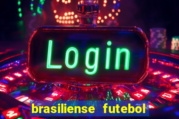 brasiliense futebol clube maior de 18