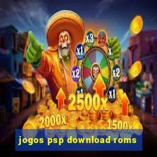 jogos psp download roms