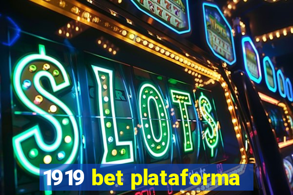 1919 bet plataforma