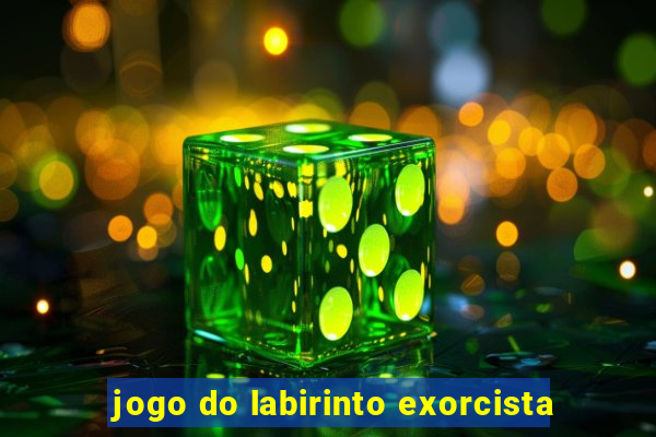 jogo do labirinto exorcista