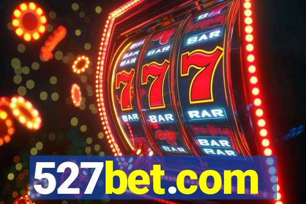 527bet.com