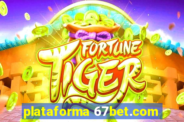 plataforma 67bet.com