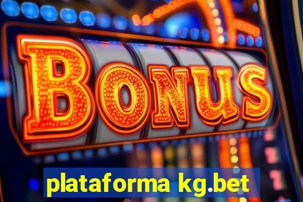 plataforma kg.bet