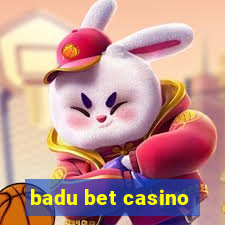 badu bet casino