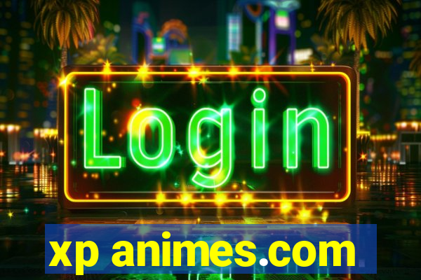 xp animes.com