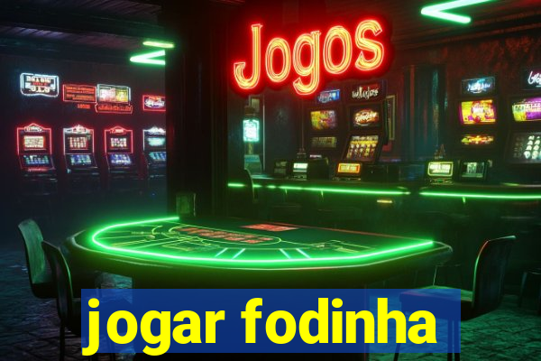 jogar fodinha