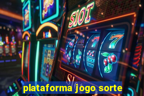 plataforma jogo sorte