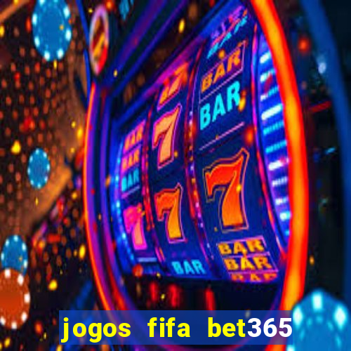 jogos fifa bet365 8 minutos