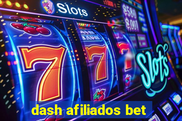 dash afiliados bet