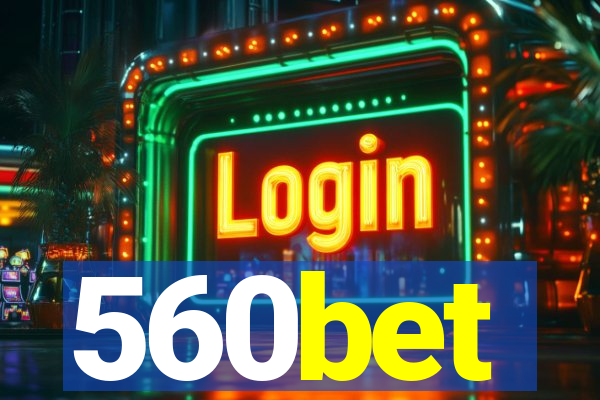 560bet