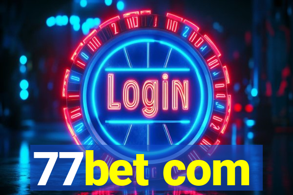 77bet com