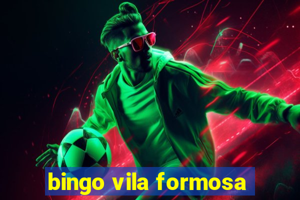 bingo vila formosa