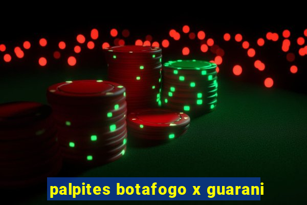 palpites botafogo x guarani