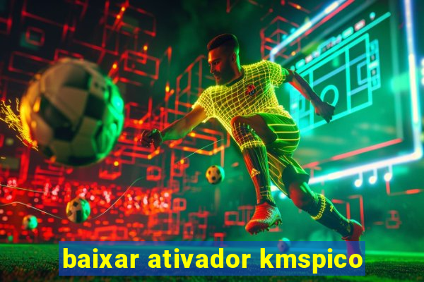 baixar ativador kmspico