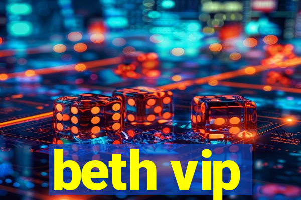 beth vip