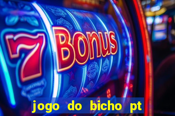 jogo do bicho pt sp 13h